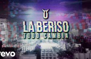 “TODO CAMBIA” LO NUEVO DE LA BERISO