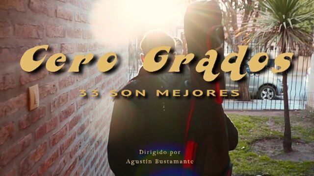 33 SON MEJORES LANZARON “CERO GRADOS” ¡MIRÁ!