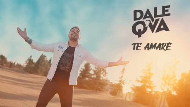 DALE Q’ VA PRESENTÓ VÍDEO NUEVO: ¡TE AMARÉ!