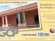 QUILINO: SE VIENA LA FERIA DE ARTE CÓRDOBA 2021 “PAISAJE, PRODUCCIÓN Y FANTASÍA”.