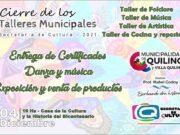 QUILINO: ESTE SÁBADO SERÁ EL CIERRE DE LOS TALLERES MUNICIPALES.