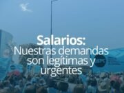 UEPC RECLAMA EL 60% DE AUMENTO SALARIAL.