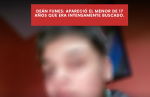 DEÁN FUNES: APARECIÓ EL MENOR DE 17 AÑOS QUE ERA INTENSAMENTE BUSCADO.