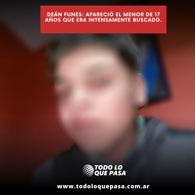 DEÁN FUNES: APARECIÓ EL MENOR DE 17 AÑOS QUE ERA INTENSAMENTE BUSCADO.