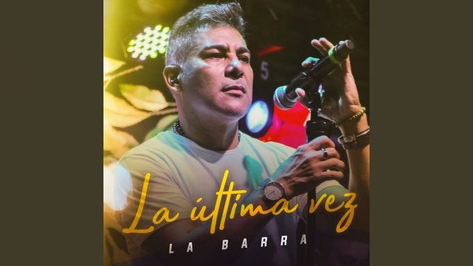 MÚSICA NUEVA: LA BARRA ESTRENÓ “LA ÚLTIMA VEZ” ¡ESCUCHALO ACÁ!