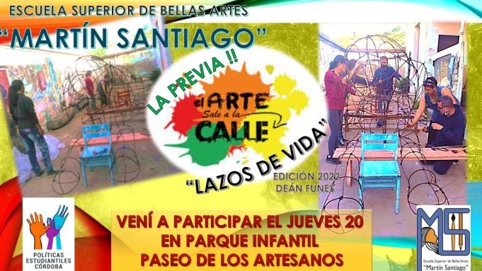 ESTE JUEVES SE DESARROLLARÁ UNA NUEVA EDICIÓN DE “EL ARTE SALE A LA CALLE” ORGANIZADA POR LA ESCUELA SUPERIOR MARTÍN SANTIAGO.