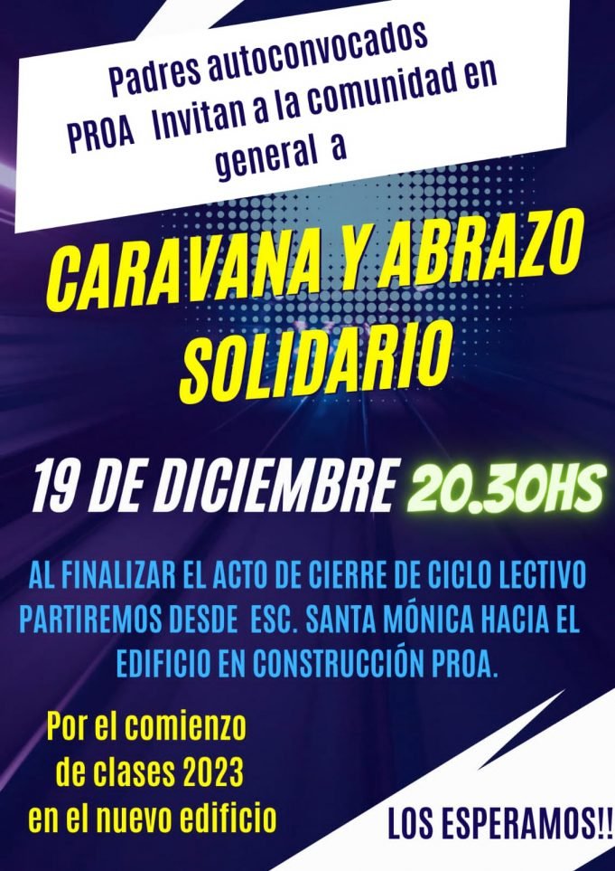 PADRES DE ALUMNOS DE ESCUELA PROA DEÁN FUNES CONVOCAN A UN ABRAZO SOLIDARIO Y CARAVANA PARA QUE EL CICLO LECTIVO 2023 COMIENCE EN EDIFICIO PROPIO.