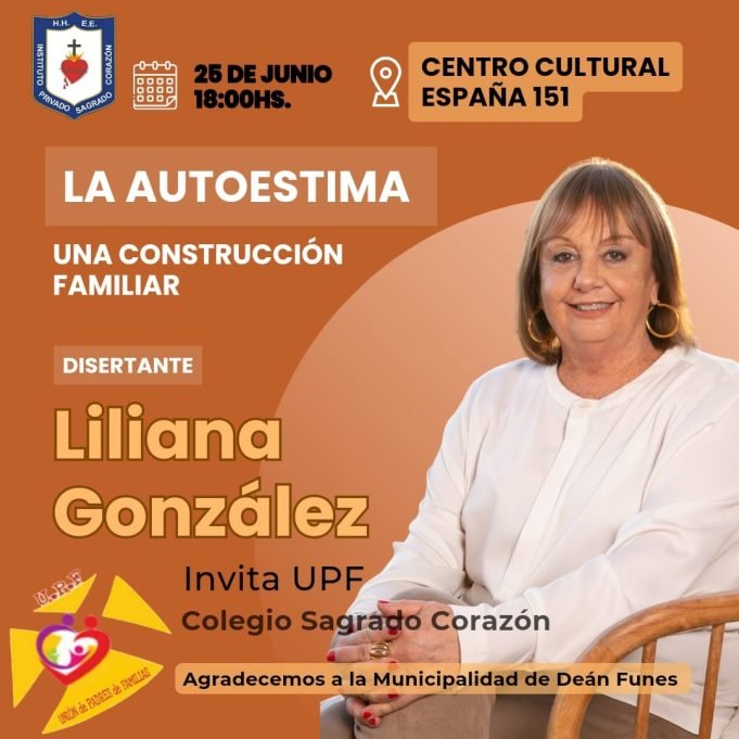 DEÁN FUNES: ESTE MARTES 25 DISERTARÁ SOBRE AUTOESTIMA LA LIC. LILIANA GONZÁLEZ.