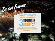 DEÁN FUNES PRESENTE EN EL 3° ENCUENTRO DE TURISMO EN ACCIÓN EN LA PROVINCIA.