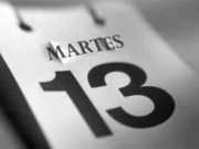 MARTES 13 ¿CREES O NO?