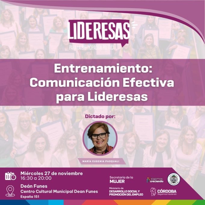 Deán Funes: Dictarán el 1° taller de Comunicación Efectiva para Lideresas de la Región Norte.