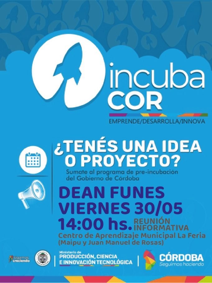 Llega a Deán Funes IncubaCor 2025: el viernes 30 habrá reunión informativa para emprendedores.