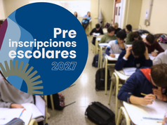 Última semana para realizar preinscripciones escolares para el Ciclo Lectivo 2027